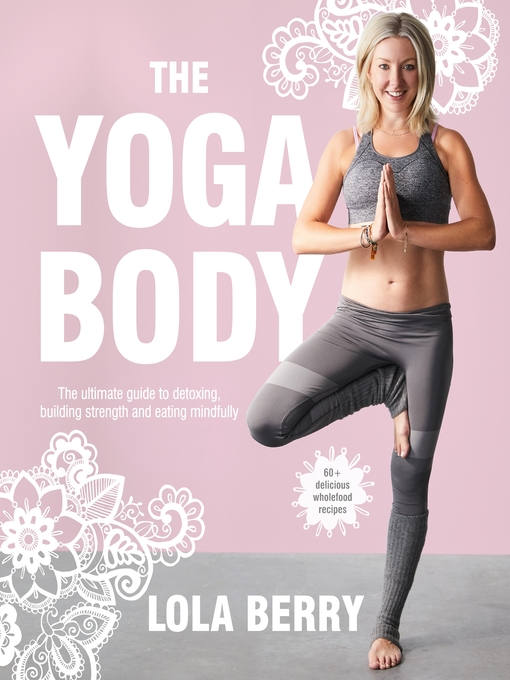 Title details for The Yoga Body by Lola Berry - Available